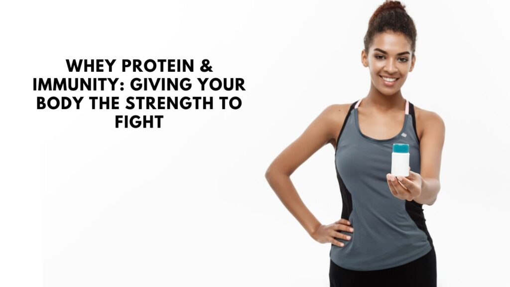whey protein boost immune system