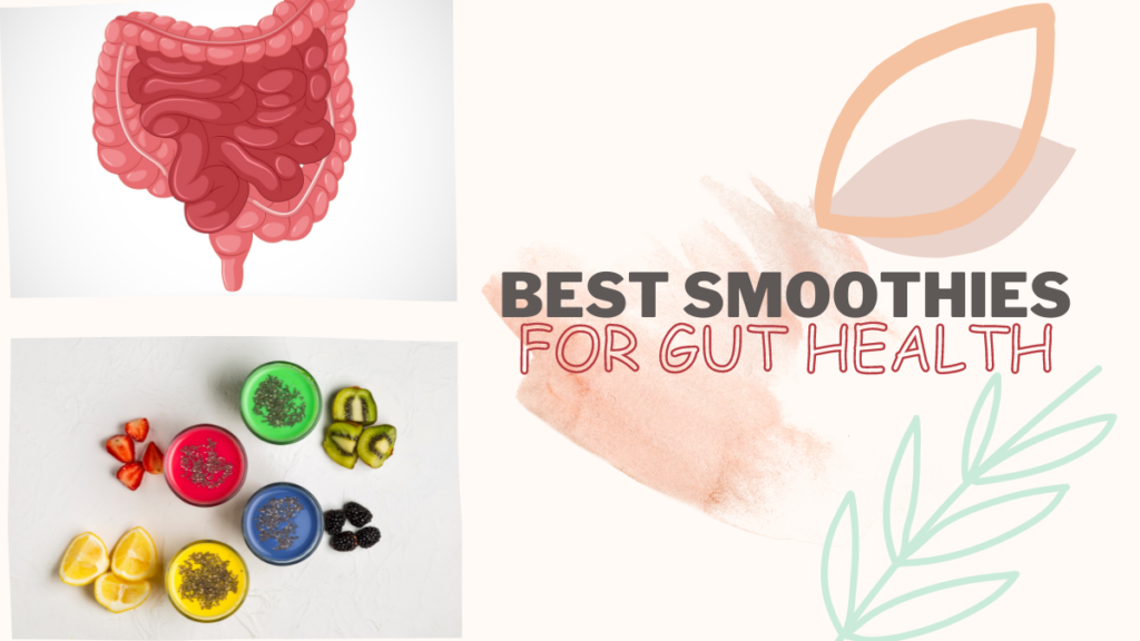 Untitled design, Best Smoothies for Gut Health